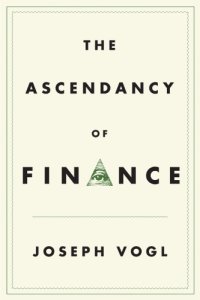 cover of the book The Ascendancy of Finance