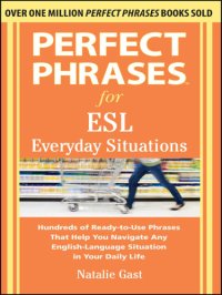 cover of the book Perfect phrases for ESL: everyday situations