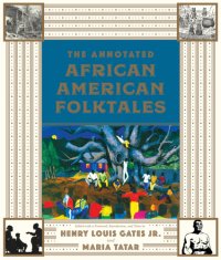 cover of the book The Annotated African American Folktales