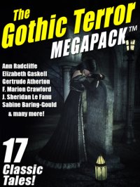 cover of the book The Gothic Terror Megapack