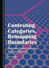 cover of the book Contesting categories, remapping boundaries: literary interventions by Tamil Dalits