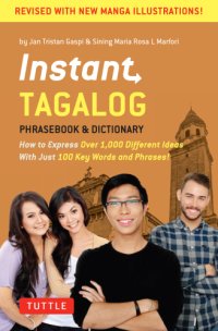 cover of the book Instant Tagalog phrasebook & dictionary: how to express over 1,000 different ideas with just 100 key words and phrases!