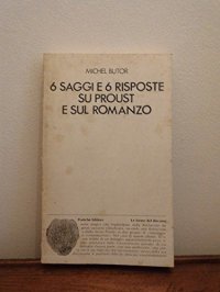 cover of the book Sei saggi e sei risposte su Proust e sul romanzo