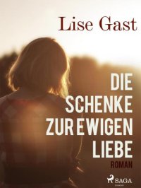 cover of the book Die Schenke zur ewigen Liebe