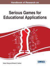 cover of the book Handbook of Research on Serious Games for Educational Applications