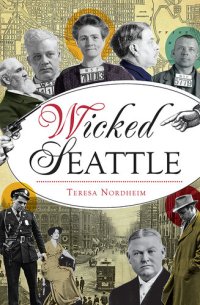 cover of the book Wicked Seattle