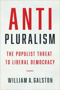 cover of the book Anti-pluralism: the populist threat to liberal democracy