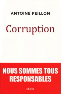 cover of the book Corruption : Nous sommes tous responsables