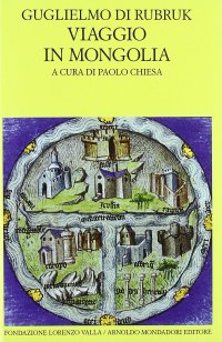 cover of the book Viaggio in Mongolia-Itinerarium. Testo latino a fronte