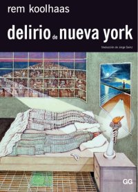 cover of the book Delirio de Nueva York : un manifiesto retroactivo para Manhattan