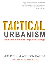 cover of the book Tactical urbanism: short-term action for long-term change