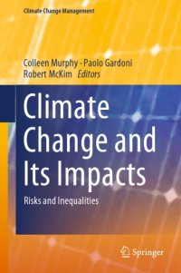 cover of the book Climate change and its impacts: risks and inequalities