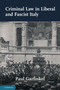 cover of the book Criminal law in liberal and fascist Italy