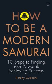 cover of the book How to Be a Modern Samurai