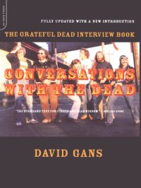 cover of the book Conversations With The Dead: the ''Grateful Dead'' Interview Book