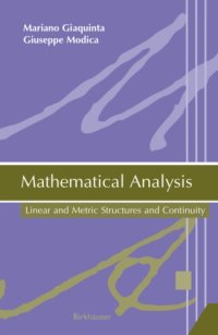 cover of the book Mathematical Analysis: Linear and Metric Structures and Continuity: Giaquinta, Modica