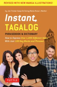 cover of the book Instant Tagalog phrasebook & dictionary: how to express over 1,000 different ideas with just 100 key words and phrases!