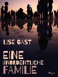 cover of the book Eine unordentliche Familie