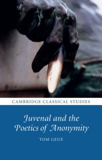 cover of the book Juvenal and the poetics of anonymity