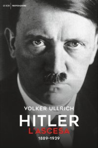 cover of the book Hitler. L'ascesa. 1889-1939