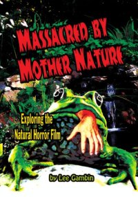 cover of the book Massacred by mother nature: exploring the natural horror film