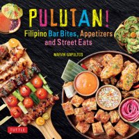 cover of the book Pulutan! Filipino Bar Bites, Appetizers and Street Eats: (Filipino cookbook with over 60 Easy-to-Make Recipes)