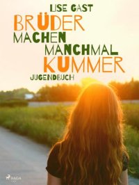 cover of the book Brüder machen manchmal Kummer