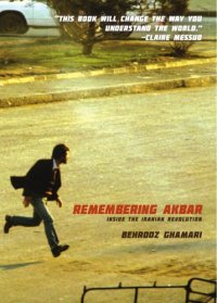 cover of the book Remembering Akbar: Inside the Iranian Revolution