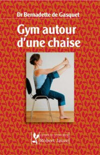 cover of the book Gym autour d'une chaise