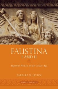 cover of the book Faustina I and II. Imperial women of the golden age