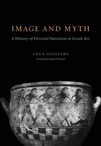 cover of the book Image and myth a history of pictorial narration in Greek art