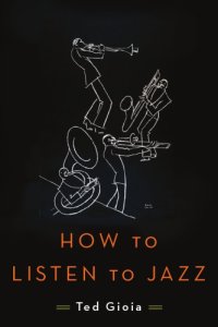 cover of the book How to listen to jazz