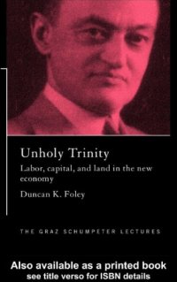 cover of the book Labor, capital and land in the new economy: an unholy trinity