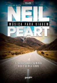 cover of the book Música para viagem, volume 1: a trilha sonora da minha vida e do meu tempo