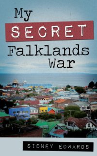 cover of the book My Secret Falklands War