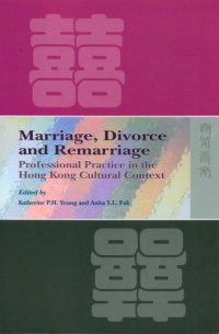 cover of the book Marriage, Divorce, and Remarriage: Professional Practice in the Hong Kong Cultural Context