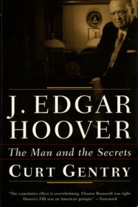 cover of the book J. Edgar Hoover: The Man and the Secrets