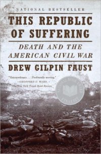 cover of the book This republic of suffering death and the American Civil War