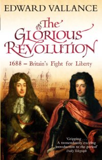 cover of the book The Glorious Revolution: 1688: Britain's fight for liberty