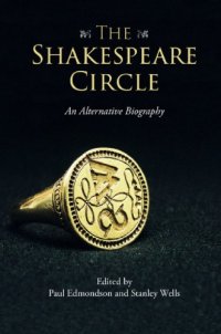 cover of the book The Shakespeare circle: an alternative biography