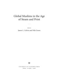 cover of the book Global Muslims in the Age of Steam and Print