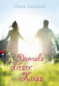 cover of the book Damals dieser Kuss