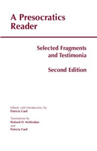 cover of the book A Presocratics Reader: Selected Fragments and Testimonia (Hackett Classics)