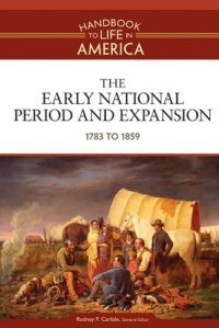 cover of the book The Early National Period and Expansion: 1783 to 1859