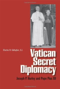 cover of the book Vatican Secret Diplomacy: Joseph P. Hurley and Pope Pius XII