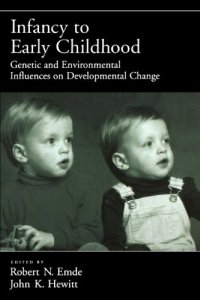 cover of the book Infancy to Early Childhood: Genetic and Environmental Influences on Developmental Change