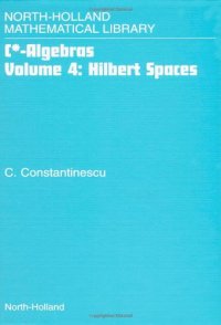 cover of the book C*-Algebras Volume 4: Hilbert Spaces