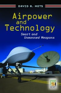 cover of the book Airpower and Technology: Smart and Unmanned Weapons