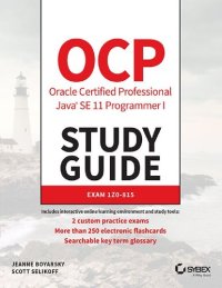 cover of the book OCP Oracle Certified Professional Java SE 11 Programmer I Study Guide: Exam 1Z0-815