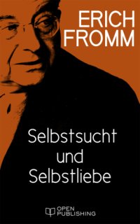 cover of the book Selbstsucht und Selbstliebe Selfishness and Self-Love